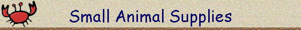 Small Animal Supplies