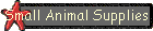Small Animal Supplies